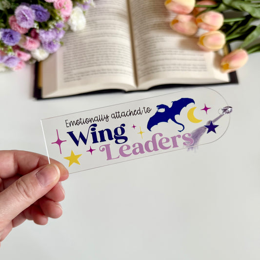 Emotionally Attached to Wing Leaders Acrylic Bookmark