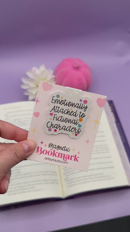 Emotionally Attached to Fictional Characters Magnetic Bookmark