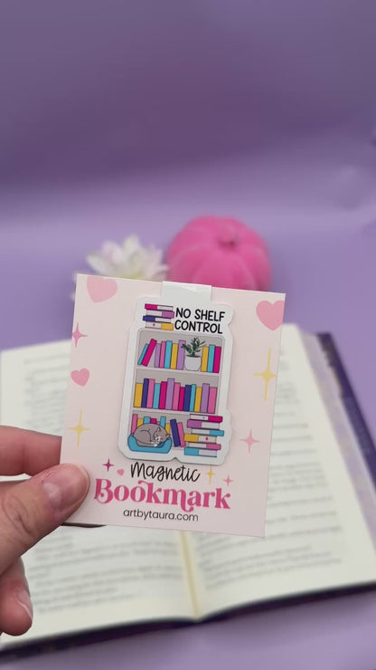 No Shelf Control Magnetic Bookmark