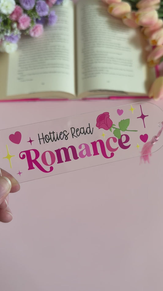 Hotties Read Romance Acrylic Bookmark