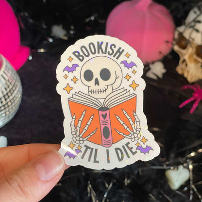 Bookish Til I Die Vinyl Sticker - Art By Taura