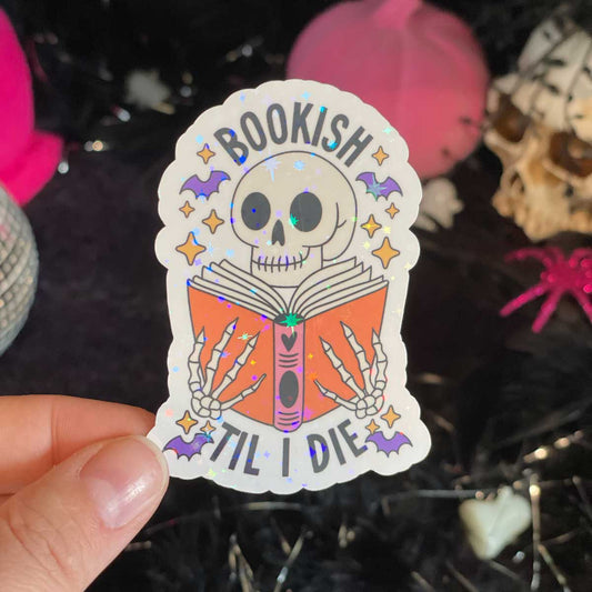 Bookish Til I Die Vinyl Sticker - Art By Taura